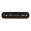 Plaque Murale ''La Famille C’est Pour Toujours'', 23-1/2" X 1/2" X 6" -GAGNON Quincaillerie c8846ddc3fa9c8c045c50753b298849f6bba9233 93562352 001