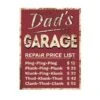 Enseigne Murale, ''Dad's Garage Repair Price List'' (12'' X 16'') -GAGNON Quincaillerie f3cc32f924065db1ed50572bded5eafa4d80539e 54944835 001